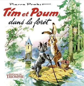 Couverture du livre « Tim et Poum dans la forêt » de Pierre Probst aux éditions Triomphe