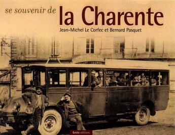 Couverture du livre « Se souvenir de la charente » de Le Corfec / Pasquet aux éditions Geste