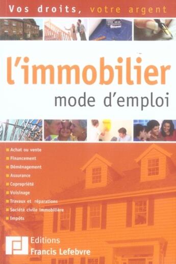 Couverture du livre « L'immobilier : mode d'emploi » de  aux éditions Lefebvre