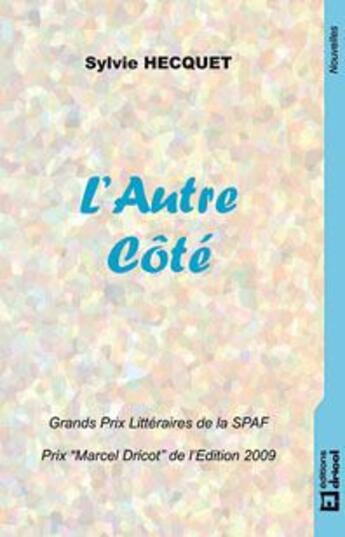 Couverture du livre « L'autre côté » de Sylvie Hecquet aux éditions Dricot