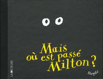 Couverture du livre « Mais ou est passe milton » de Hayde Ardalan aux éditions La Joie De Lire