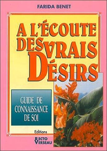 Couverture du livre « Ecoute des vrais desirs (a l') » de Farida Benet aux éditions Recto Verseau