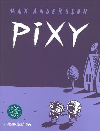 Couverture du livre « Pixy » de Max Andersson aux éditions L'association