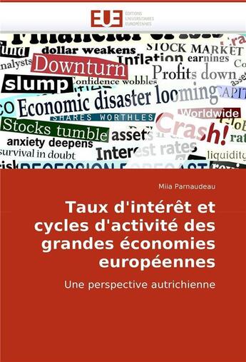 Couverture du livre « Taux d'interet et cycles d'activite des grandes economies europeennes » de Parnaudeau-M aux éditions Editions Universitaires Europeennes