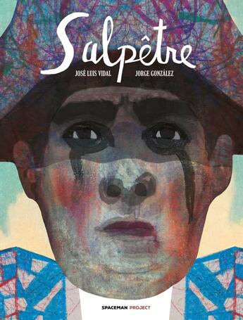 Couverture du livre « Salpêtre » de Jorge Gonzalez et Jose Luis Vidal aux éditions Spaceman Project