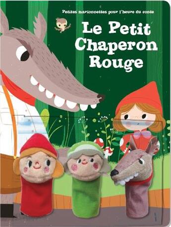 Couverture du livre « Petites marionnettes pour l'heure du conte ; le petit chaperon rouge » de  aux éditions Editions Tam Tam