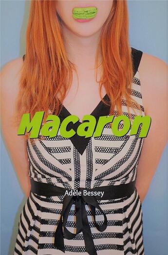 Couverture du livre « Macaron » de Adele Bessey aux éditions Librinova