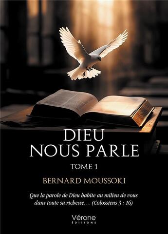 Couverture du livre « Dieu nous parle Tome 1 : Recueil de méditation des textes évangéliques ; Années liturgiques A-B-C » de Bernard Moussoki aux éditions Verone