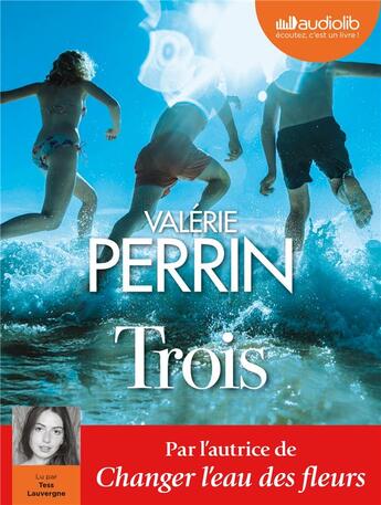 Couverture du livre « Trois - livre audio 2 cd mp3 » de Valerie Perrin aux éditions Audiolib