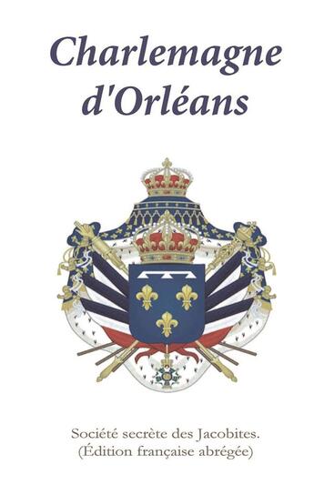 Couverture du livre « Charlemagne d'Orléans » de  aux éditions Bookelis