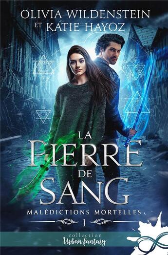 Couverture du livre « Malédictions mortelles t.1 : la pierre de sang » de Katie Hayoz et Olivia Wildenstein aux éditions Collection Infinity