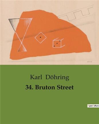 Couverture du livre « 34. Bruton Street » de Karl Dohring aux éditions Culturea