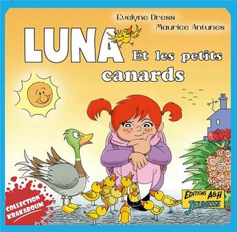 Couverture du livre « 2728-8296 - t34 - luna et les petits canards » de Dress/Antunes aux éditions A&h