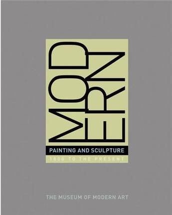 Couverture du livre « Modern painting and sculpture - 1880 to the present at the museum of modern art » de John Elderfield aux éditions Moma