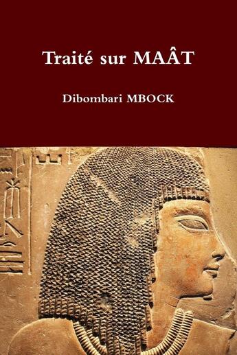 Couverture du livre « Traite sur maat » de Dibombari Mbock aux éditions Lulu