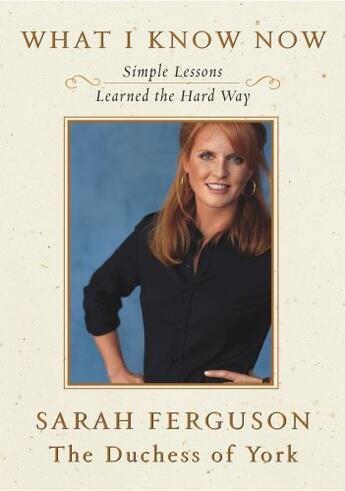 Couverture du livre « What I Know Now » de Sarah Ferguson aux éditions Simon & Schuster