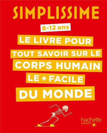 Couverture du livre « Simplissime ; le livre pour tout savoir sur le corps humain le + facile du monde » de Rabinovitz/Villemin aux éditions Hachette Enfants