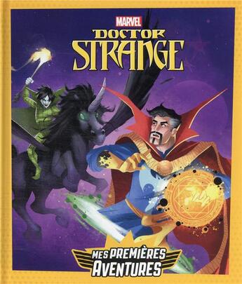 Couverture du livre « Les aventures Marvel ; docteur Strange : mes premières aventures » de Marvel aux éditions Disney Hachette