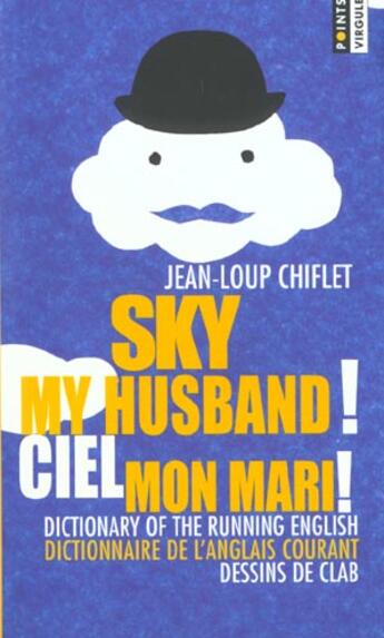 Couverture du livre « Ciel mon mari » de Jean-Loup Chiflet aux éditions Points