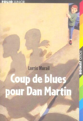 Couverture du livre « Coup de blues pour dan martin » de Murail/Rabate aux éditions Gallimard-jeunesse