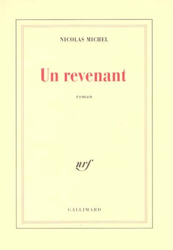 Couverture du livre « Un revenant » de Michel Nicolas aux éditions Gallimard