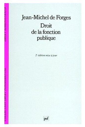 Couverture du livre « Droit de la fonction publique (2e édition) » de Forges (De) Jean-Mic aux éditions Puf