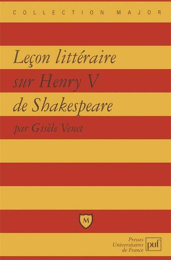 Couverture du livre « Leçon litteraire sur Henry V de Shakespeare » de Venet Gisele aux éditions Belin Education