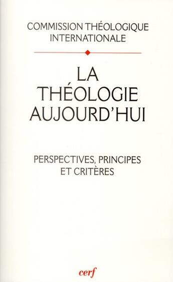 Couverture du livre « La theologie aujourd'hui » de Com Theologique Int aux éditions Cerf