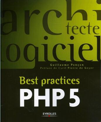 Couverture du livre « Best practices PHP 5 » de Guillaume Poncon aux éditions Eyrolles