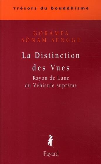 Couverture du livre « La Distinction des vues » de Gorampa Sonam Sengge aux éditions Fayard