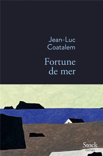 Couverture du livre « Fortune de mer » de Jean-Luc Coatalem aux éditions Stock