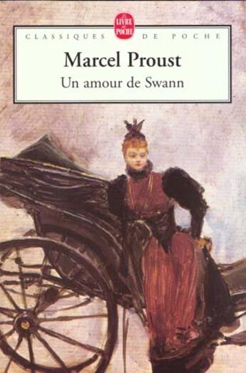 Couverture du livre « À la recherche du temps perdu ; un amour de Swann » de Marcel Proust aux éditions Le Livre De Poche