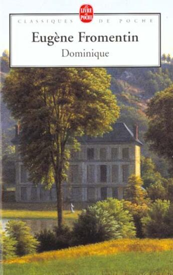 Couverture du livre « Dominique » de Fromentin-E aux éditions Le Livre De Poche