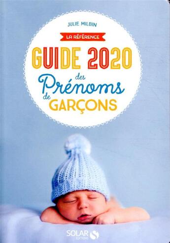 Couverture du livre « Guide des prénoms de garçons (édition 2020) » de  aux éditions Solar