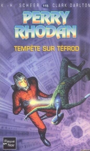 Couverture du livre « Perry Rhodan - cycle 5 ; les maître insulaires Tome 28 : tempête sur Téfrod » de Clark Darlton et Karl-Herbert Scheer aux éditions Fleuve Editions