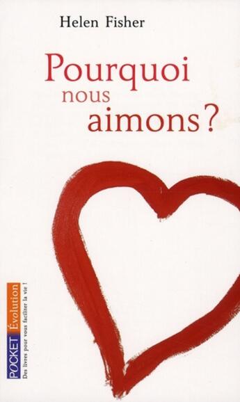 Couverture du livre « Pourquoi nous aimons ? » de Helen Fisher aux éditions Pocket