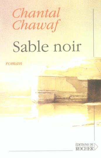 Couverture du livre « Sable noir » de Chantal Chawaf aux éditions Rocher