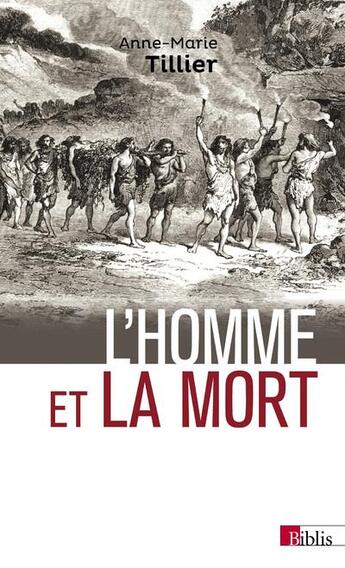 Couverture du livre « L'homme et la mort ; l'émergence du geste funéraire durant la Préhistoire » de Anne-Marie Tillier aux éditions Cnrs