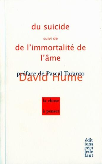 Couverture du livre « Du suicide ; l'immortalité de l'âme » de David Hume aux éditions Cecile Defaut