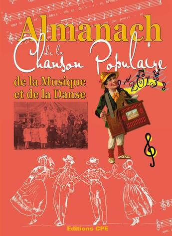 Couverture du livre « Almanach De La Chanson Populaire De La Musique Et De La Danse 2013 » de Gerard Bardon aux éditions Communication Presse Edition