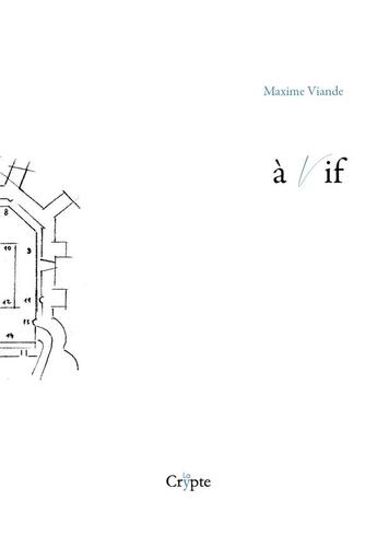 Couverture du livre « À vif » de Maxime Viande aux éditions De La Crypte