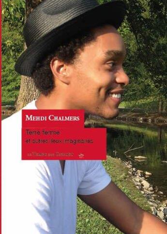 Couverture du livre « Terre ferme et autres lieux imaginaires » de Mehdi Etienne Chalmers aux éditions Le Temps Des Cerises