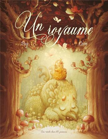 Couverture du livre « Un royaume » de Stephanie Leon et Pog aux éditions Des Ronds Dans L'o