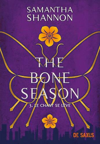 Couverture du livre « The Bone Season Tome 3 : le chant se lève » de Samantha Shannon aux éditions De Saxus