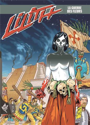 Couverture du livre « Lilith Tome 13 : La guerre des fleurs » de Luca Enoch aux éditions Editions Swikie