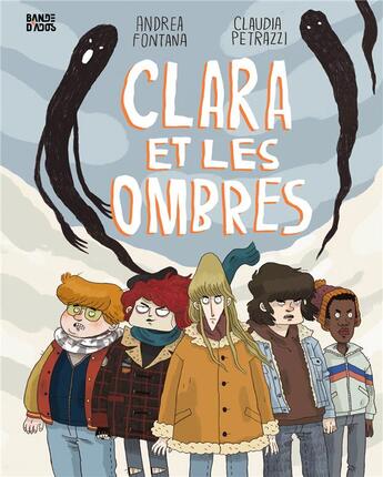 Couverture du livre « Clara et les ombres » de Andrea Fontana et Claudia Petrazzi aux éditions Bande D'ados