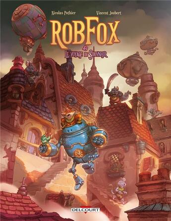 Couverture du livre « Robfox et le Voyage du Souvnhir » de Nicolas Pothier et Vincent Joubert aux éditions Delcourt