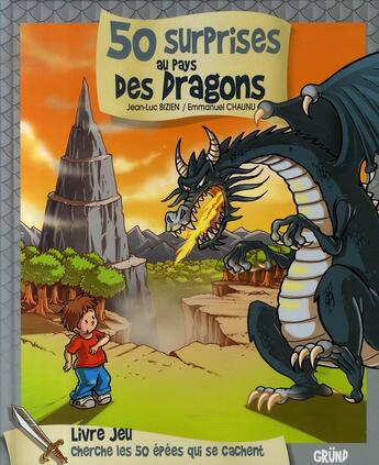 Couverture du livre « 50 surprises au pays des dragons » de Jean-Luc Bizien et Emmanuel Chaunu aux éditions Grund