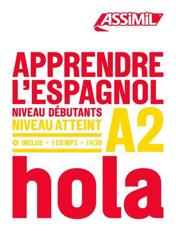 Couverture du livre « Apprendre l'espagnol niveau A2 ; hola » de Jean-Christophe Cordoba aux éditions Assimil