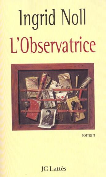 Couverture du livre « L'observatrice » de Ingrid Noll aux éditions Lattes